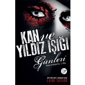 Duman ve Kemiğin Kızı 2 Kan ve Yıldız Işığı Günleri - Laini Taylor