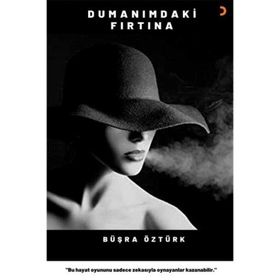 Dumanımdaki Fırtına - Büşra Öztürk