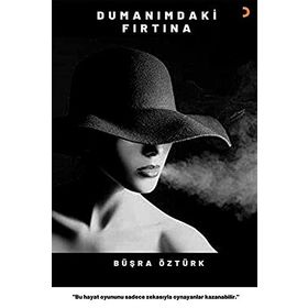 Dumanımdaki Fırtına - Büşra Öztürk
