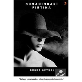 Dumanımdaki Fırtına - Büşra Öztürk
