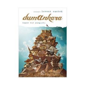 DUMANKARA HAYAT BIR YANGINDI - LEVENT CANTEK