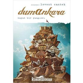 Dumankara - Hayat Bir Yangındır / Levent Cantek