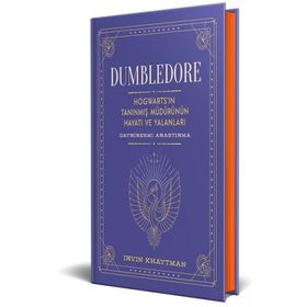 Dumbledore Hogwarts'ın Tanınmış Müdürünün Hayatı ve Yalanları Gayriresmi Araştırma - Müslüm Şener