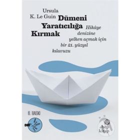 Dümeni Yaratıcılığa Kırmak - ursula kroeber le guin