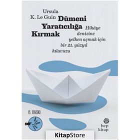 Dümeni Yaratıcılığa Kırmak - ursula kroeber le guin