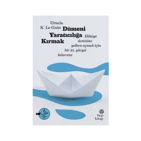 Dümeni Yaratıcılığa Kırmak - ursula kroeber le guin