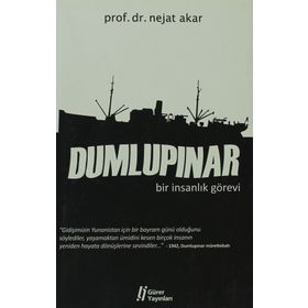 Dumlupınar Bir İnsanlık Görevi - Nejat Akar
