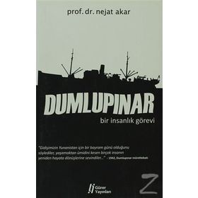 Dumlupınar Bir İnsanlık Görevi - Nejat Akar