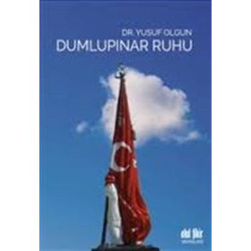 Dumlupınar Ruhu - Yusuf Olgun