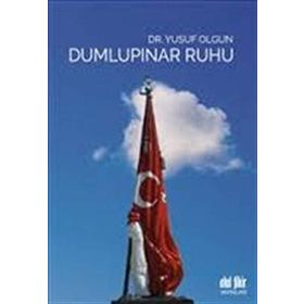 Dumlupınar Ruhu - Yusuf Olgun