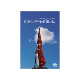Dumlupınar Ruhu - Yusuf Olgun