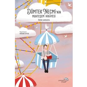 Dümtek Necmi'nin Muhteşem Hikayesi - Özge Akkaya