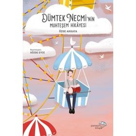 Dümtek Necmi'nin Muhteşem Hikayesi - Özge Akkaya
