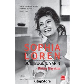 Dün, Bugün, Yarın Bütün Hayatım - Sophia Loren