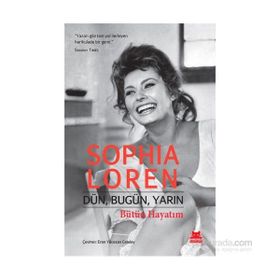 Dün, Bugün, Yarın Bütün Hayatım - Sophia Loren