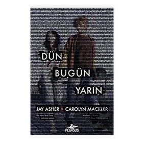 Dün Bugün Yarın - Carolyn Mackler