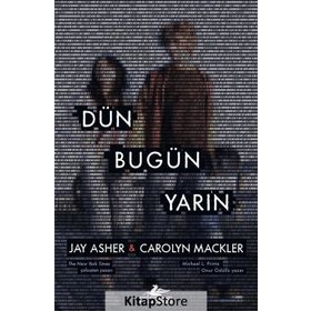 Dün Bugün Yarın - Jay Asher