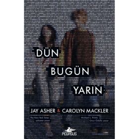 Dün Bugün Yarın - Jay Asher