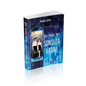 Dün Bugün Yarın ve Sonsuza Kadar - Zeynep Sahra