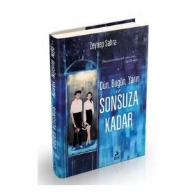 Dün, Bugün, Yarın ve Sonsuza Kadar-Zeynep Sahra