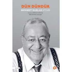 Dün Dündür - Mehmet Barlas