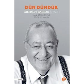 Dün Dündür - Mehmet Barlas