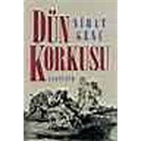 Dün Korkusu - Nihat Genç