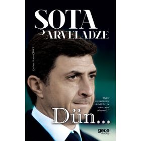 Dün... - Şota Arveladze