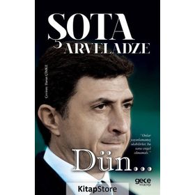Dün... - Şota Arveladze