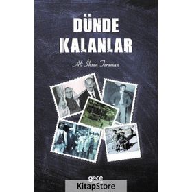 Dünde Kalanlar - Ali İhsan Toraman