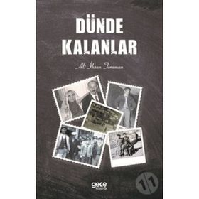 Dünde Kalanlar - Ali İhsan Toraman