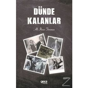 Dünde Kalanlar - Ali İhsan Toraman