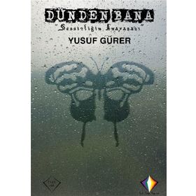 Dünden Bana Sessizliğin Anayasası - Yusuf Gürer