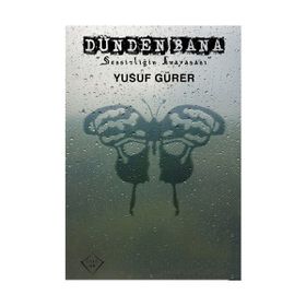 Dünden Bana Sessizliğin Anayasası - Yusuf Gürer