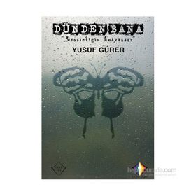 Dünden Bana Sessizliğin Anayasası - Yusuf Gürer