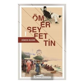 Dünden Bugüne 1 - Ömer Seyfettin