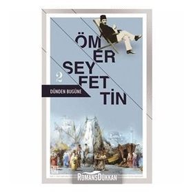 Dünden Bugüne 2 - Ömer Seyfettin