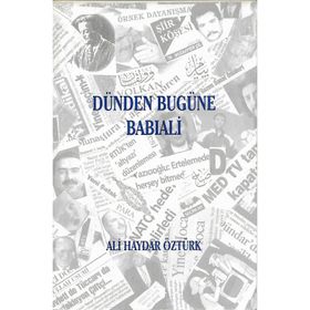 DÜNDEN BUGÜNE BABIALİ - NAIL GÜRELİ
