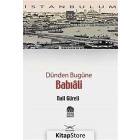 DÜNDEN BUGÜNE BABIALİ - NAIL GÜRELİ