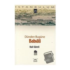 DÜNDEN BUGÜNE BABIALİ - NAIL GÜRELİ