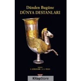 Dünden Bugüne Dünya Destanları - Kolektif
