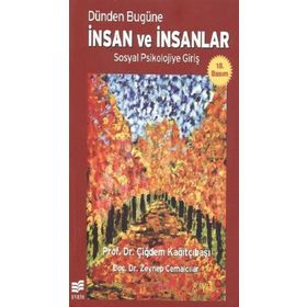 Dünden Bugüne İnsan ve İnsanlar - Çiğdem Kağıtçıbaşı Zeynep Cemalcılar