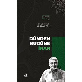 Dünden Bugüne İran-Fecr Yayınları