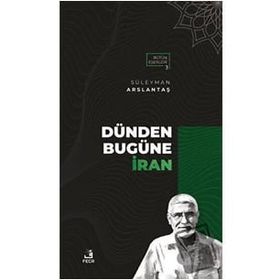 Dünden Bugüne İran-Fecr Yayınları