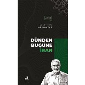 Dünden Bugüne İran-Fecr Yayınları
