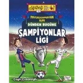 Dünden Bugüne Şampiyonlar Ligi - Çağrı Çobanoğlu