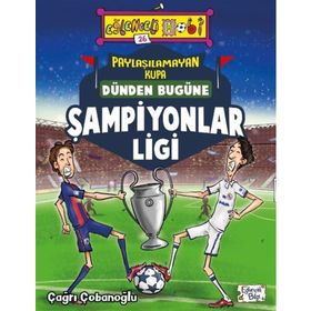 Dünden Bugüne Şampiyonlar Ligi - Çağrı Çobanoğlu