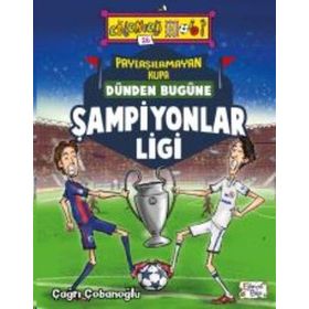 Dünden Bugüne Şampiyonlar Ligi - Çağrı Çobanoğlu