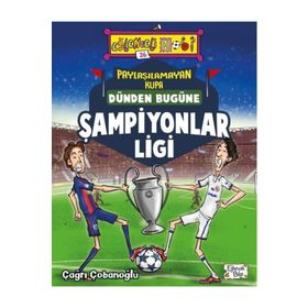 Dünden Bugüne Şampiyonlar Ligi - Çağrı Çobanoğlu