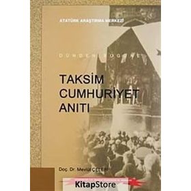Dünden Bugüne Taksim Cumhuriyet Anıtı - Mevlüt Çelebi